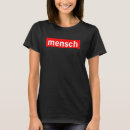 Search for mensch tshirts Jewish