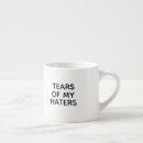 Search for tears of my haters mugs Minimalist