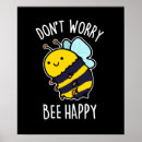 Search for bee happy posters Encouragement