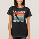 Search for lets ski tshirts Water