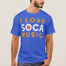 Search for soca tshirts Music