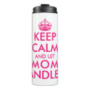 Search for keep calm and on travel mugs Funny