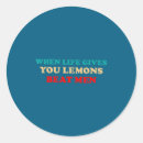 Search for when life gives you stickers Funny