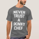 Search for for chef tshirts Gourmet