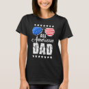Search for july 4th tshirts Father's