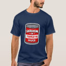 Search for tomatoe tshirts Sarcastic
