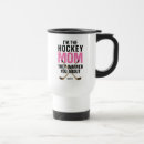 Search for hockey mom travel mugs For her