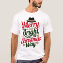 Search for festive tshirts Merry and bright