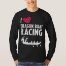 Search for dragon boat tshirts Quote