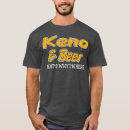 Search for keno tshirts Funny