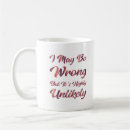Search for always wrong mugs Sarcasm