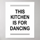 Search for kitchen is for dancing posters Funny