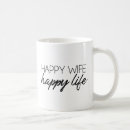 Search for happy wife happy life mugs Husband