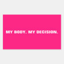 Search for body stickers My body my choice