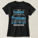 Search for florist tshirts Profession