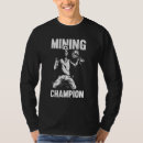Search for gold mine tshirts Prospecting