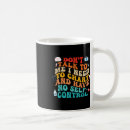 Search for dont me mugs Quote