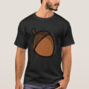 Search for acorn tshirts Nut