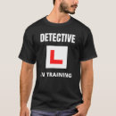 Search for detective tshirts Job