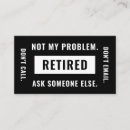 Search for funny retirement business cards Retired