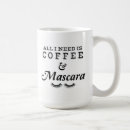 Search for and mascara mugs Funny