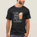 Search for latte love tshirts Fall