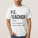 Search for pe teacher tshirts Physical education