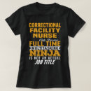 Search for correctional nurse tshirts Job