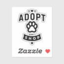 Search for adopt dont shop stickers Dog lover