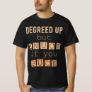 Search for degree tshirts Humor