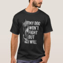 Search for dog fighting tshirts Dogs