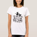 Search for witch sayings tshirts Halloween