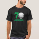 Search for 70th birthday golfing tshirts 70 years old