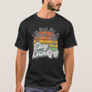 Search for day drinking tshirts Beach