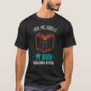 Search for ask me about my book tshirts Funny