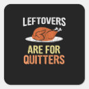 Search for leftovers stickers Leftovers are for quitters