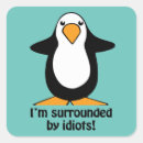 Search for idiots stickers Sarcastic