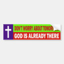 Search for worry bumper stickers Religion