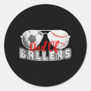 Search for baller stickers Dad