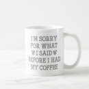 Search for not before my mugs Humour
