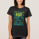 Search for funny human resources tshirts Coworker