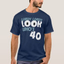 Search for lordy lordy look whos 40 Forty