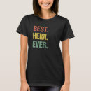 Search for heidi tshirts Nickname