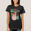 Search for hot cocoa tshirts Seasonal