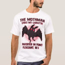 Search for mothman tshirts Fun
