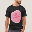 Search for conversation hearts tshirts Cute