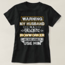 Search for ironworkers wife tshirts Husband