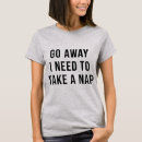 Search for go away tshirts Funny saying