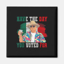 Search for vote day magnets Presidential satire