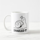 Search for snailed it mugs Pun